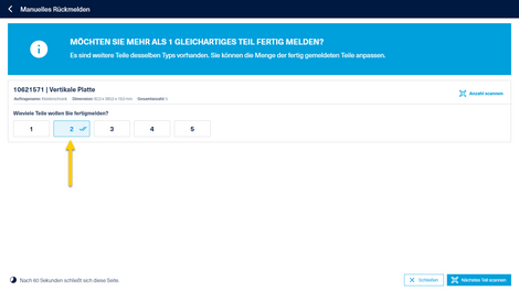 Wenn ein Teil ausgewählt oder gescannt wurde, dessen Anzahl größer als eins ist, kann die Anzahl der zu meldenden Teile mit einem Klick angepasst werden.