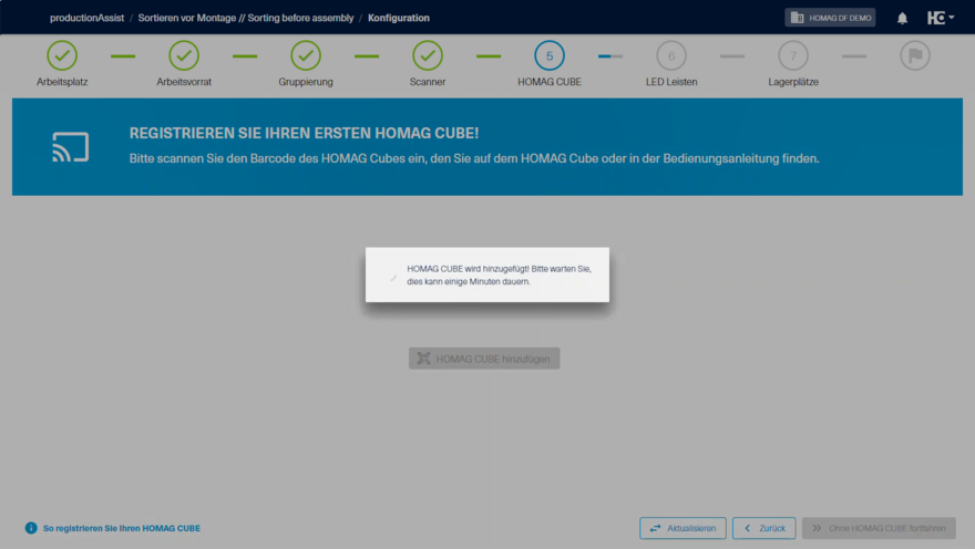 Das Hinzufügen des HOMAG CUBE nimmt etwas Zeit in Anspruch